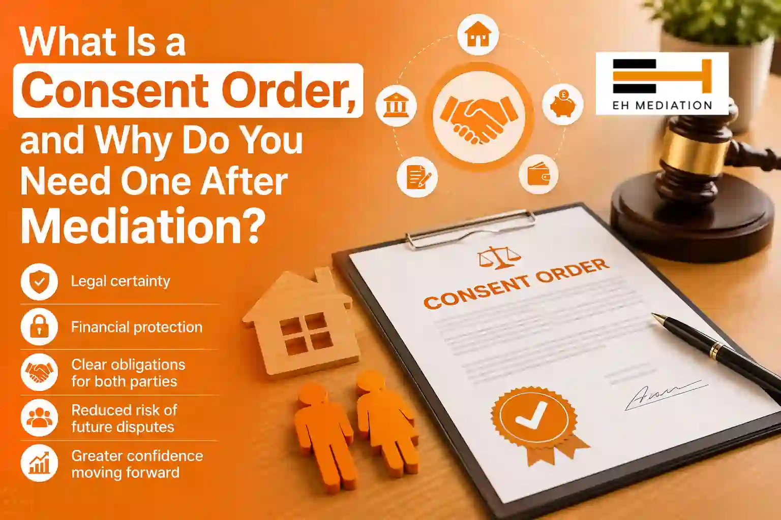 What Is a Consent Order, and Why Do You Need One After Mediation Basingstoke?
